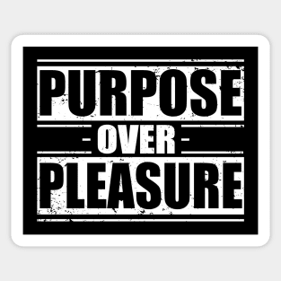 Purpose Over Pleasure - Distressed Sticker